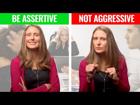 How to Be Assertive at Work WITHOUT Being Aggressive (Be Assertive NOT Aggressive)