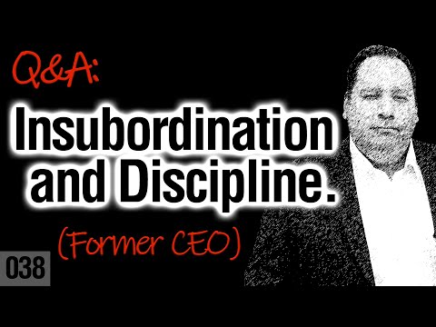 How To Deal With Insubordination (with former CEO)