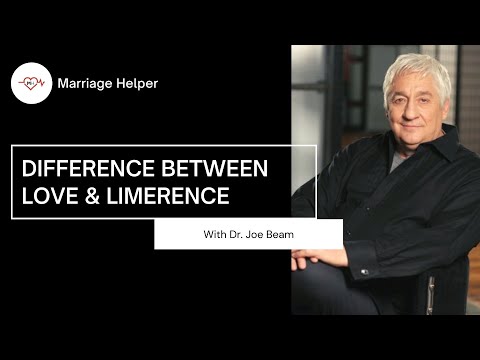 Love VS Limerence - What's the Difference? Dr. Joe Beam Briefly Explains