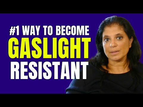 #1 way to become gaslight resistant