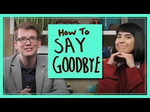 How to Say Goodbye