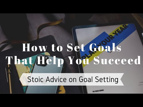 How to Set Goals That You'll Actually Achieve | Stoic Advice on Goal-Setting