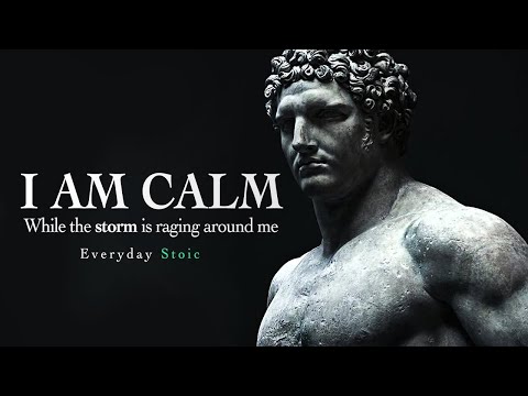 Develop A Strong Mind - Calm In Uncertain Times [Stoicism]