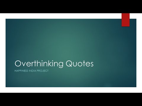 Overthinking Quotes