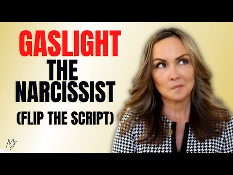 How to Gaslight a Narcissist (Flip the Script)