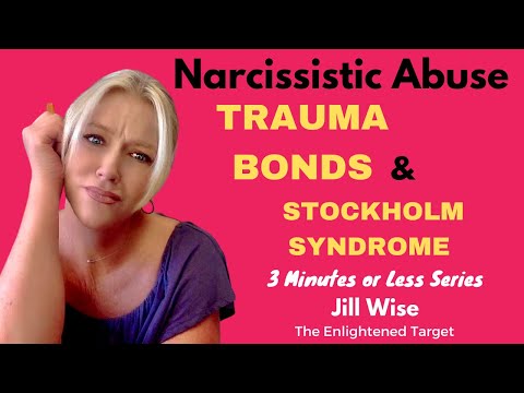 Narcissistic Abuse and Trauma Bonds &amp; Stockholm Syndrome (3 Minutes or Less)