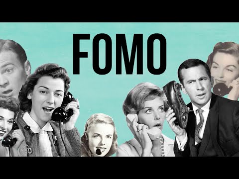 Fear Of Missing Out (FOMO)