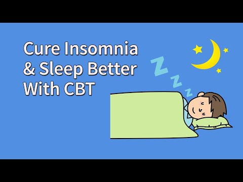 CBT For Insomnia: How To Sleep Better and Cure Insomnia