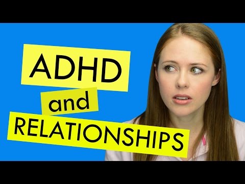 ADHD and Relationships: Let's Be Honest