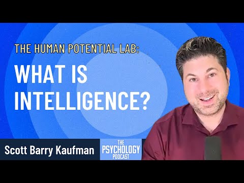 What is Intelligence? || The Human Potential Lab