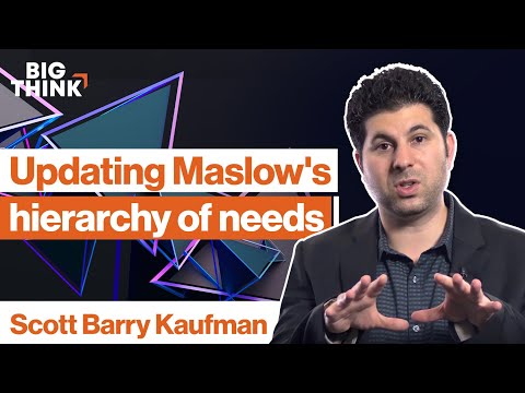 Maslow’s hierarchy of needs: Updated for the 21st century | Scott Barry Kaufman | Big Think