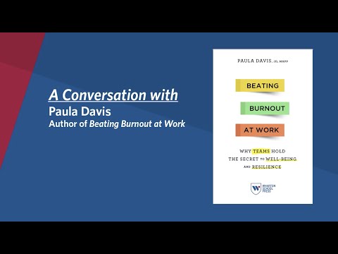 &quot;Beating Burnout at Work&quot; Book: Interview with Author Paula Davis