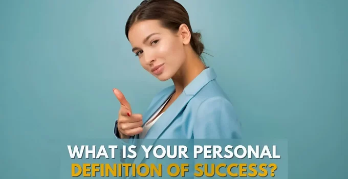 Let This Be Your Personal Definition of Success