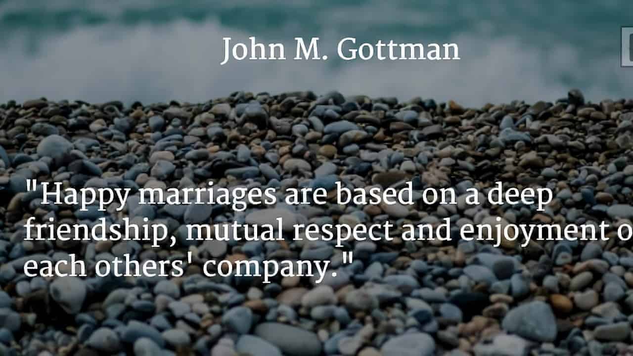 John Gottman happiness quote