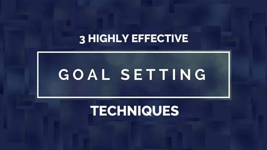 Goal Setting Techniques