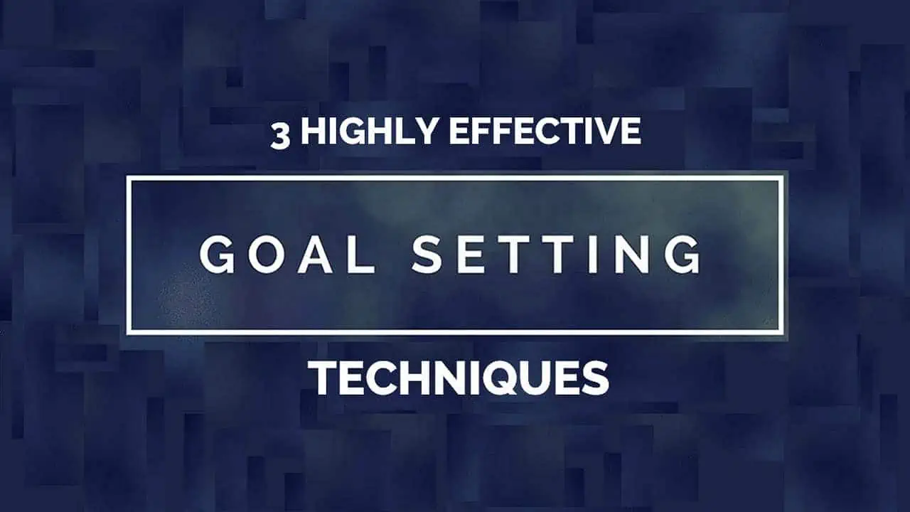 Goal Setting Techniques