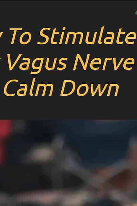 how to stimulate your vagus nerve to calm down