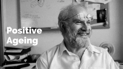 Positive Aging: 7 Existential Hacks To Grow Old Gracefully