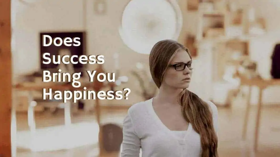 does success bring happiness