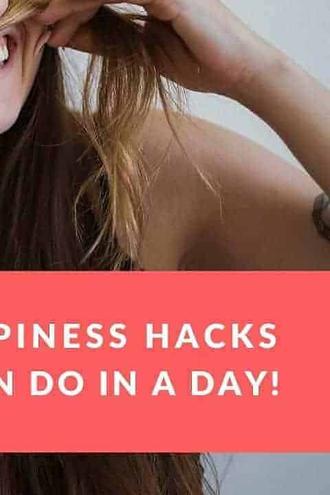 20 Happiness Hacks In A Day