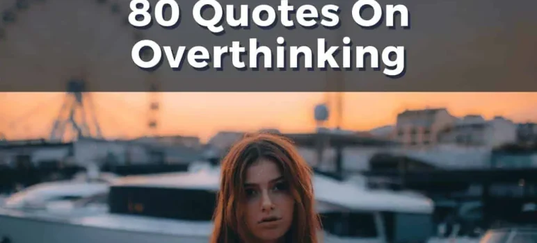 best overthinking quotes