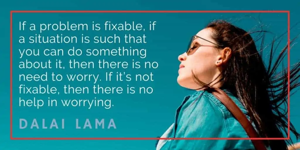 Overthinking quote by Dalai Lama