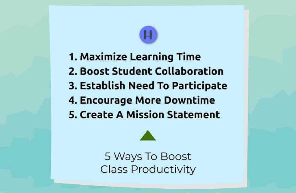 5 ways to boost class productivity