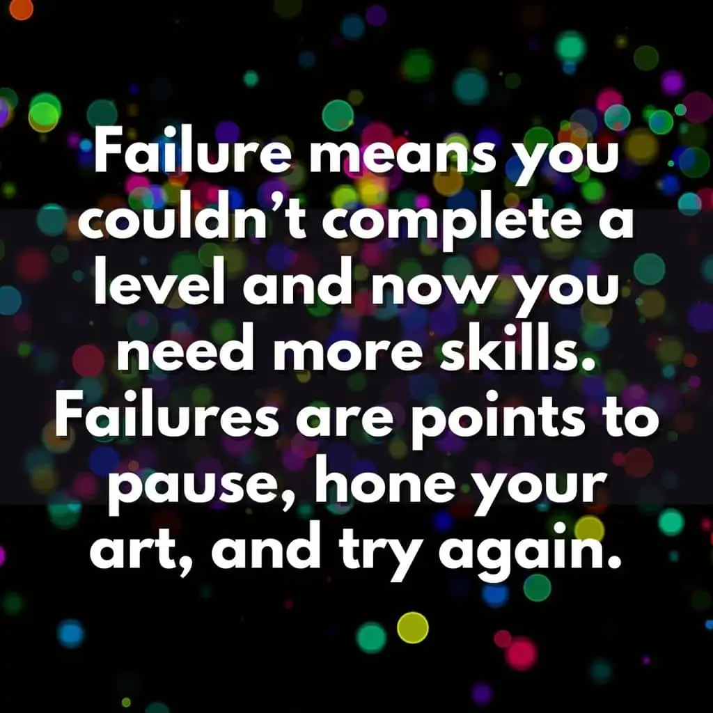 failure means couldn't complete a level