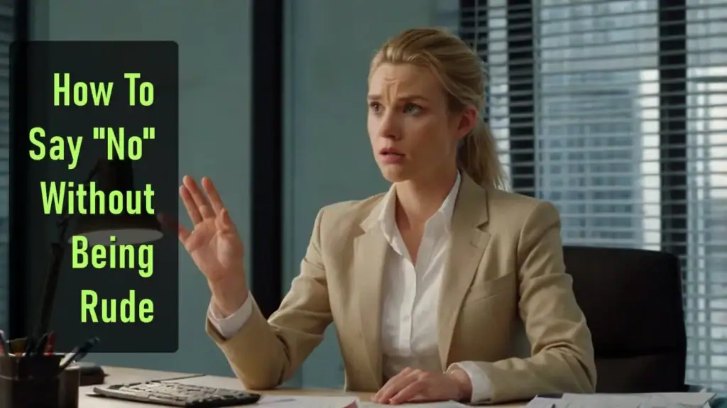 how to say No without being rude