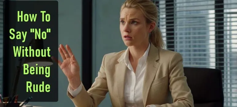how to say No without being rude