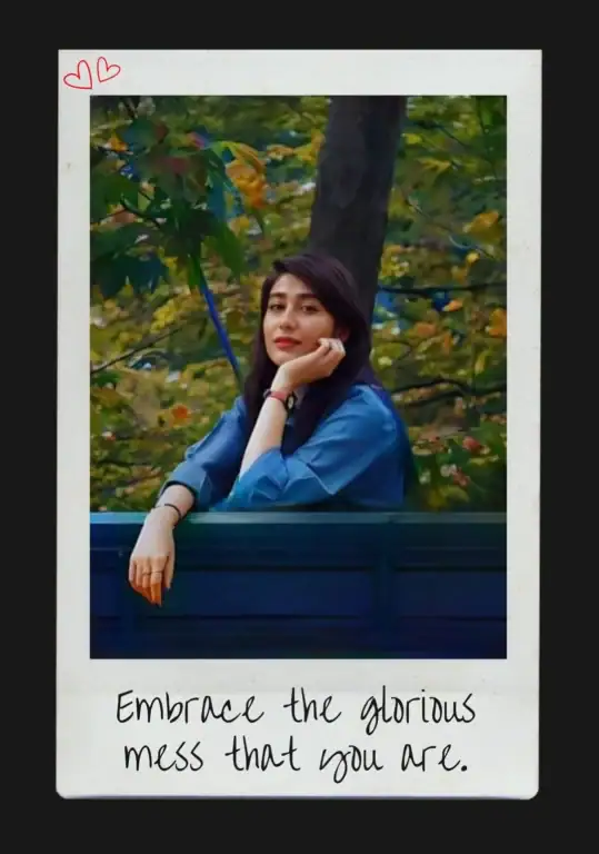 embrace the mess that you are
