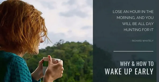 5 Strategies For Waking Up Early. 10 Reasons Why You Should.