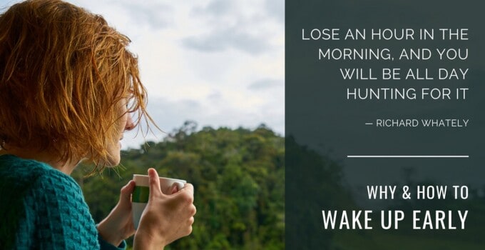 Waking Up Early: 10 Best Benefits And 5 Easiest Steps