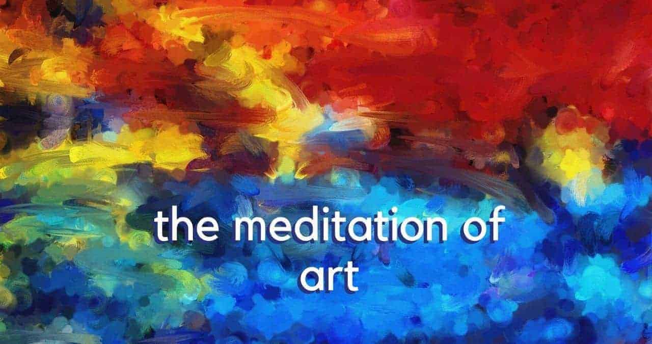 Meditative Art Therapy: Art + Mindfulness To Mental Health