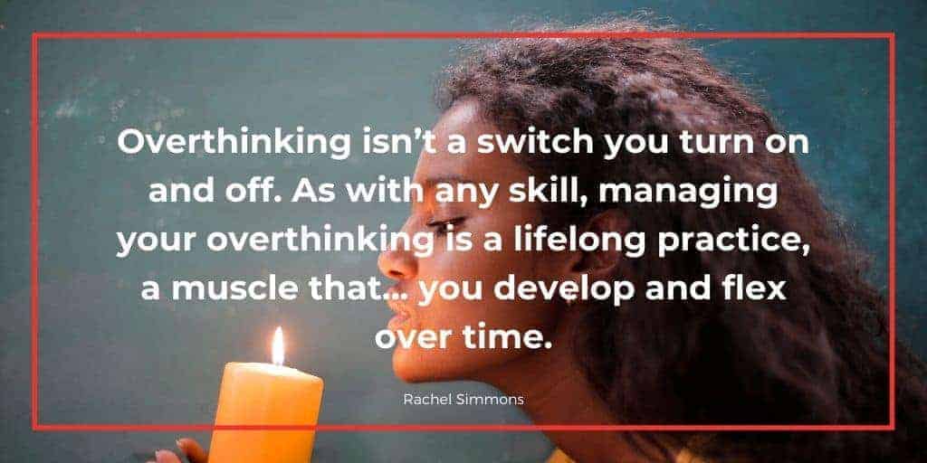 Overthinking quote Rachel Simmons Overthinking quote Rachel Simmons