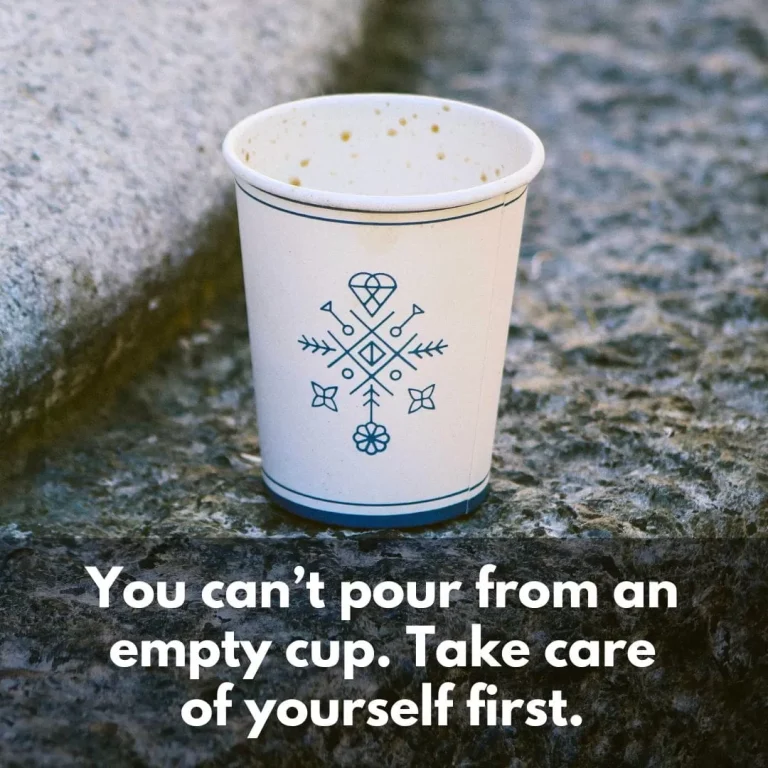 self-love-quote-for-girls-you-cant-pour-from-empty-cup