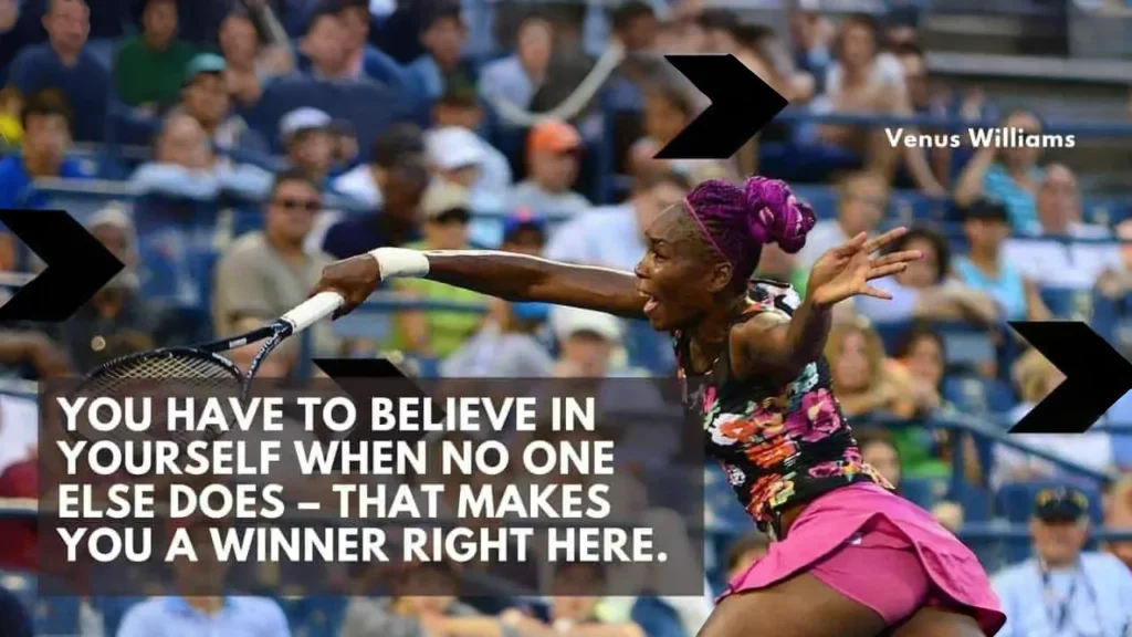 Venus-Williams-Quote-on-Self-Belief