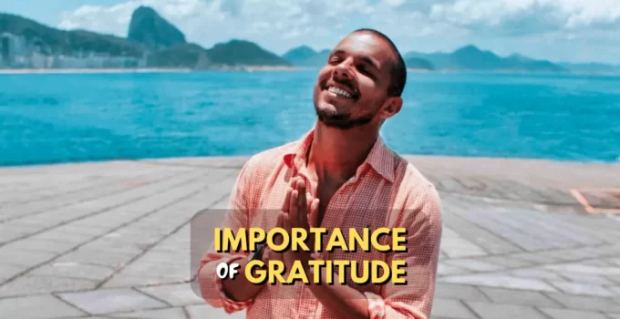 Why Is Gratitude More Important Than You Think