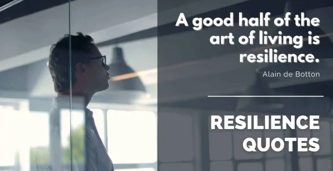 23 Rare Resilience Quotes For The Best Business Leaders