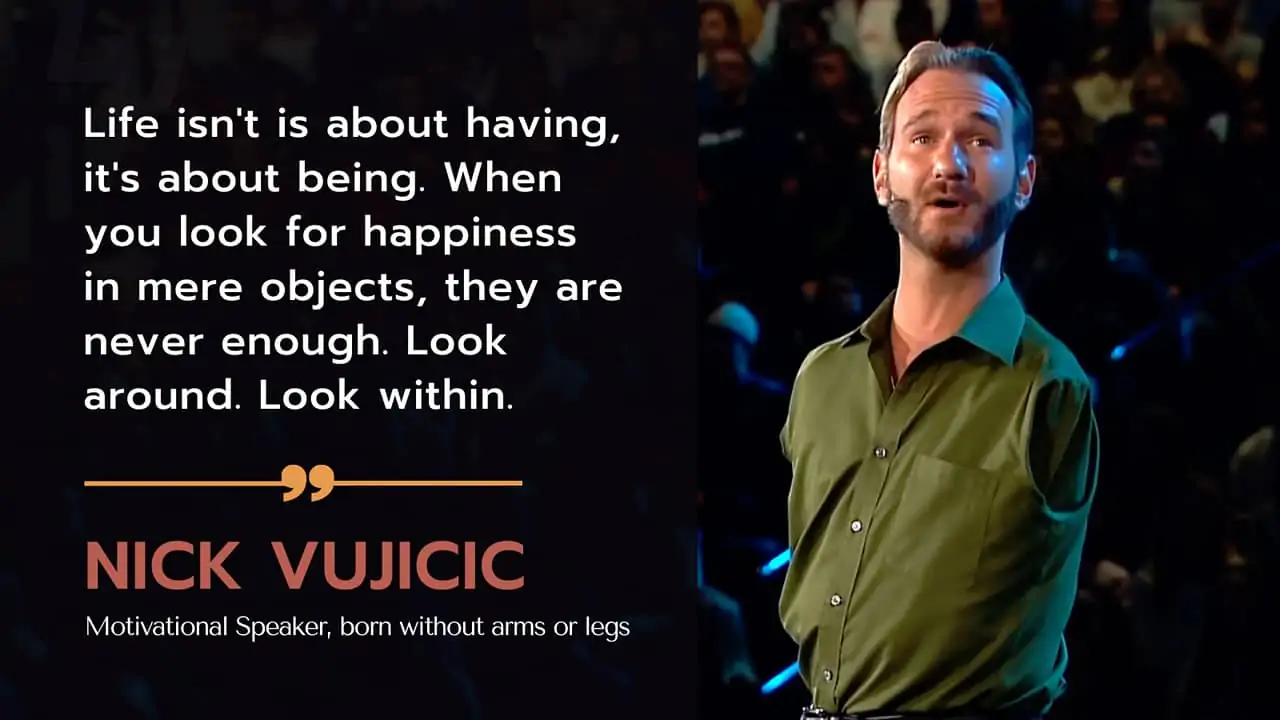 Nick Vujicic Positive psychological Quote