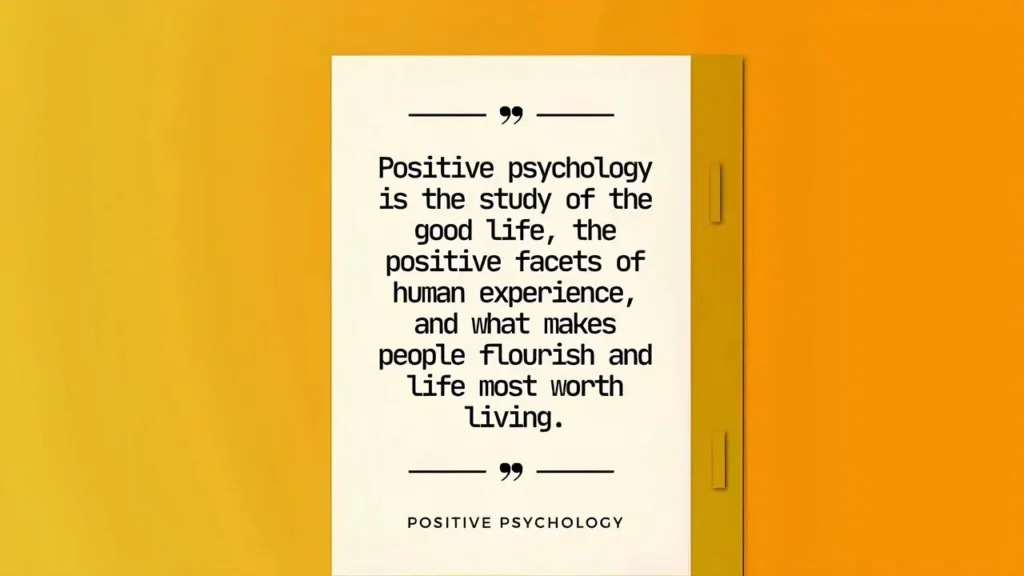 what is positive psychology