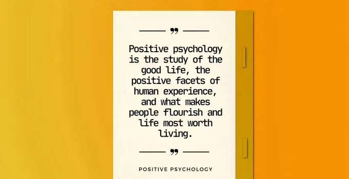 What Is Positive Psychology -PERMA, PP2.0, Courses, PDF