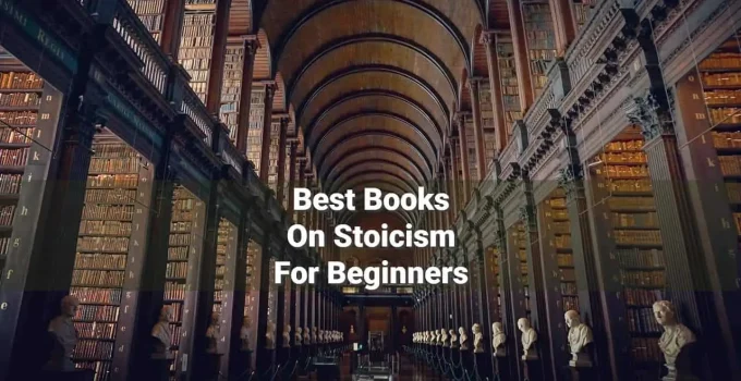 20 Best Stoicism Books For Beginners (5 of Them Free)