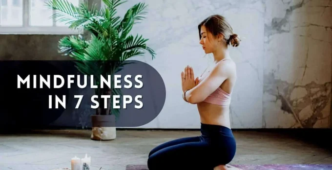 7 Steps To Mindfulness Meditation For Beginners