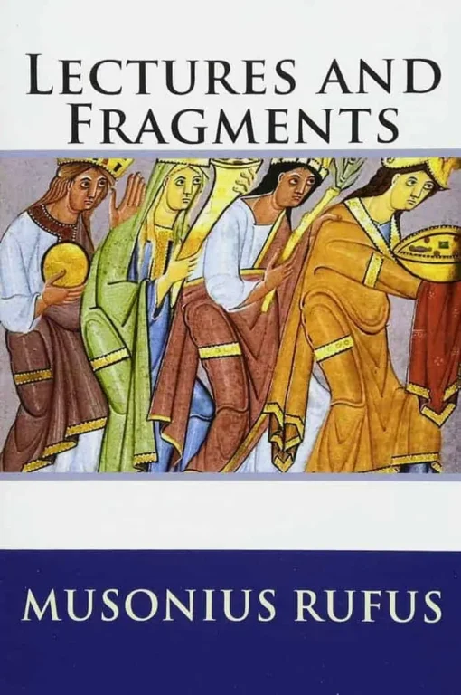 lectures by Musonius Rufus book
