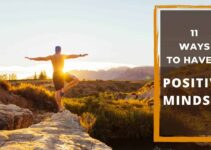11 Ways To Have The Strongest Positive Mindset