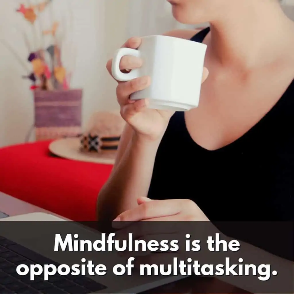 Mindfulness-opposite-of-multitasking