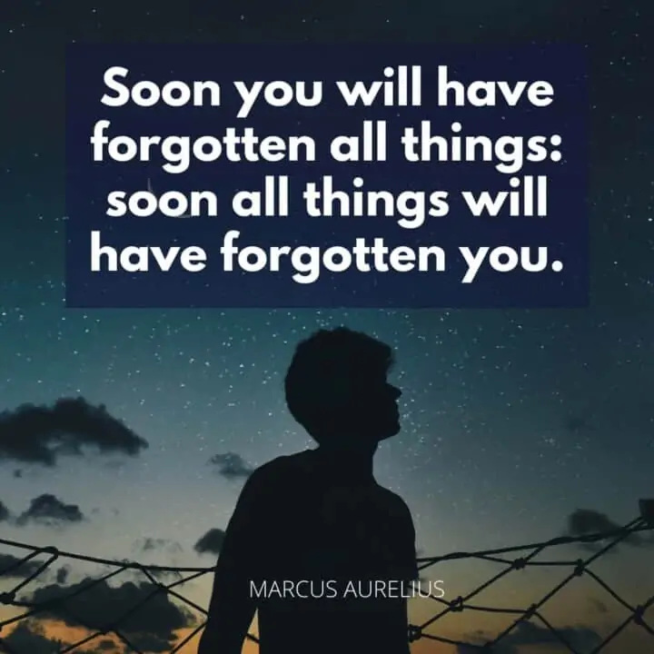 100 Marcus Aurelius Quotes On Life (Wisdom That's Timeless) 7 marcus-aurelius-quote-on-forgetting
