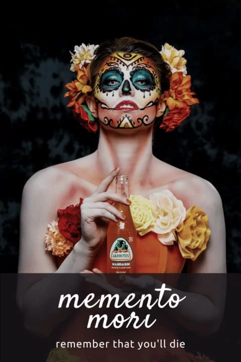 Memento mori - remember your death