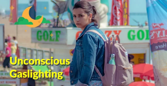 The Unbearable Mental Weight of Unconscious Gaslighting